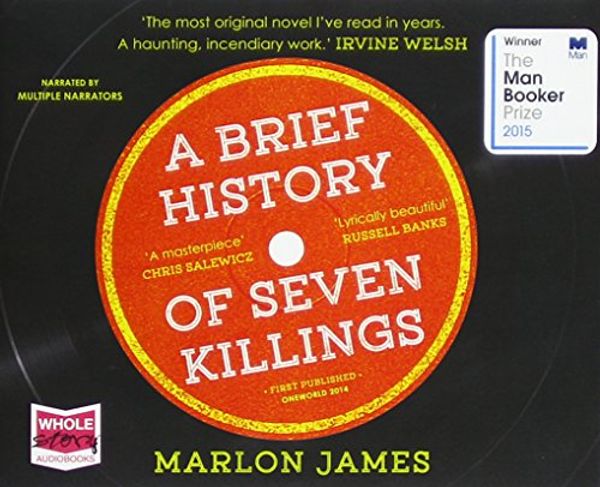 Cover Art for 9781510001459, A Brief History of Seven Killings by Marlon James