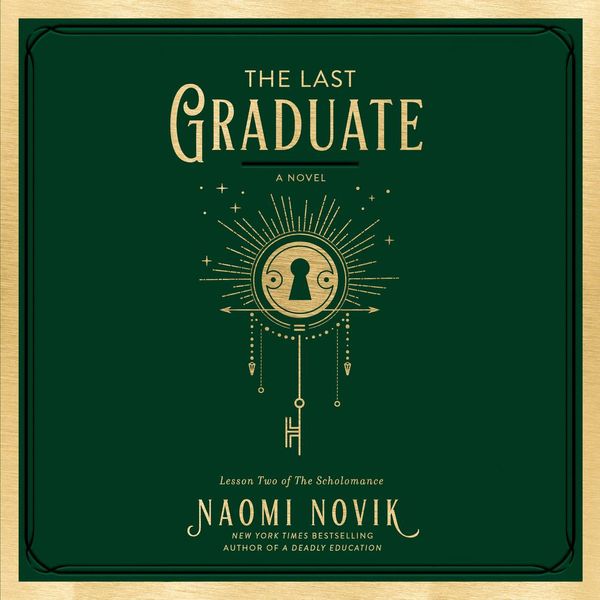 Cover Art for 9780593287439, The Last Graduate by Naomi Novik