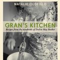 Cover Art for 9781742704586, Gran’s Kitchen by Natalie Oldfield