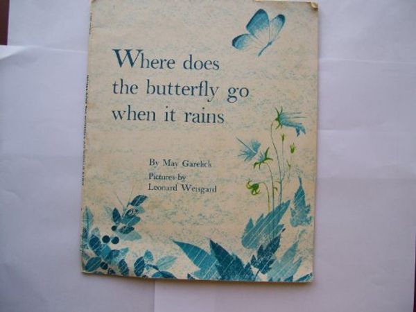 Cover Art for 9780590025386, Where Does the Butterfly Go When It Rains by May Garelick