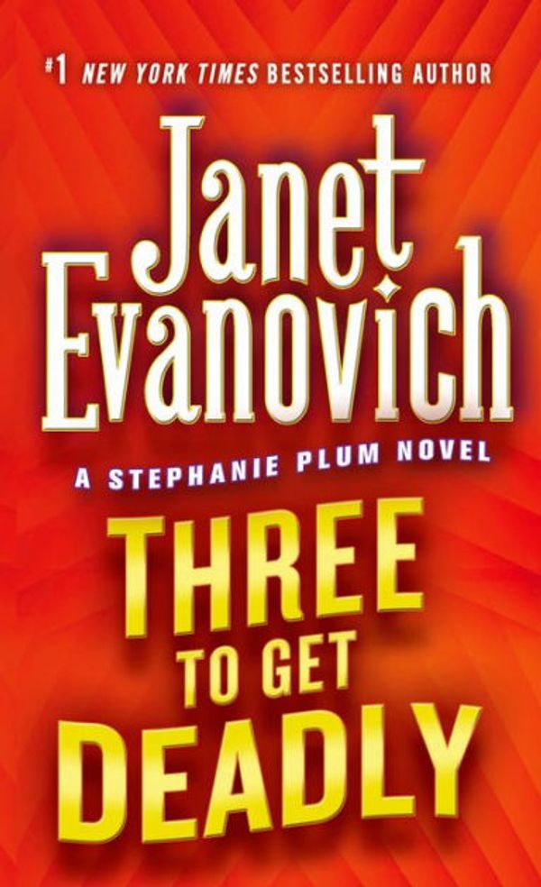 Cover Art for 9780312675080, Three to Get Deadly by Janet Evanovich