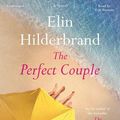 Cover Art for 9781549143410, The Perfect Couple by Elin Hilderbrand