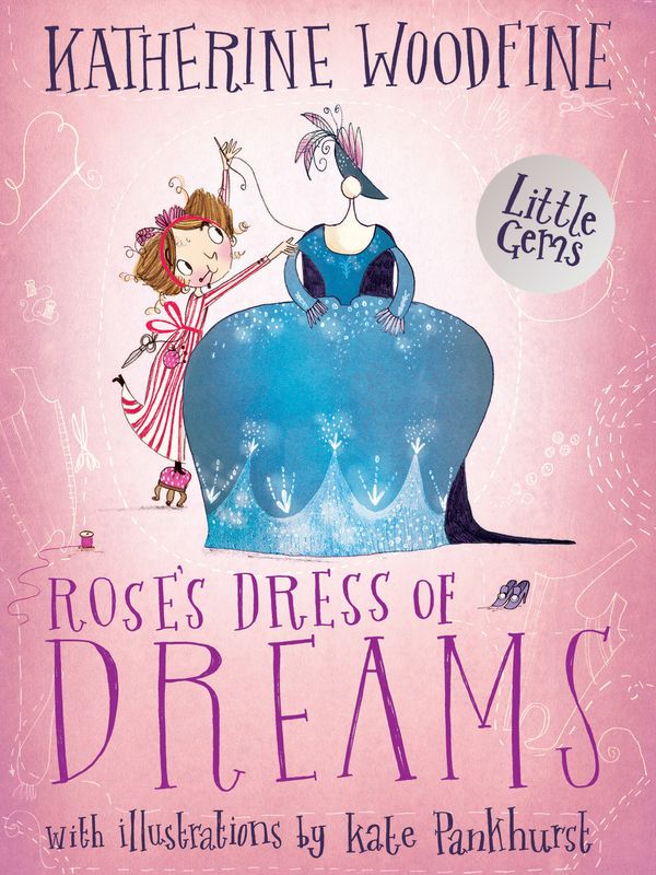 Cover Art for 9781781127681, Rose's Dress of Dreams(Little Gem) by Katherine Woodfine