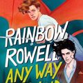 Cover Art for 9781250254337, Any Way the Wind Blows by Rainbow Rowell