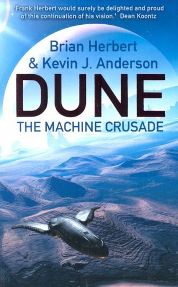 Cover Art for B01HC0XU4I, The Machine Crusade (Legends of Dune 2) by Brian Herbert Kevin J. Anderson(2004-03-01) by Brian Herbert Kevin J. Anderson