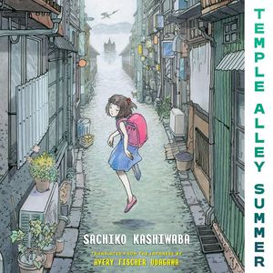 Cover Art for 9781632062291, Temple Alley Summer by Sachiko Kashiwaba