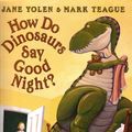 Cover Art for 9780590316828, [(Do Dinosaurs Say Good Night, How )] [Author: Jane Yolen] [May-2000] by Jane Yolen