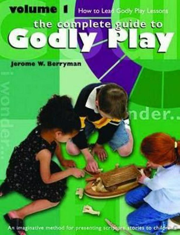 Cover Art for 9781889108957, Godly Play: 1 HOW TO LEAD GODLY by Jerome W. Berryman