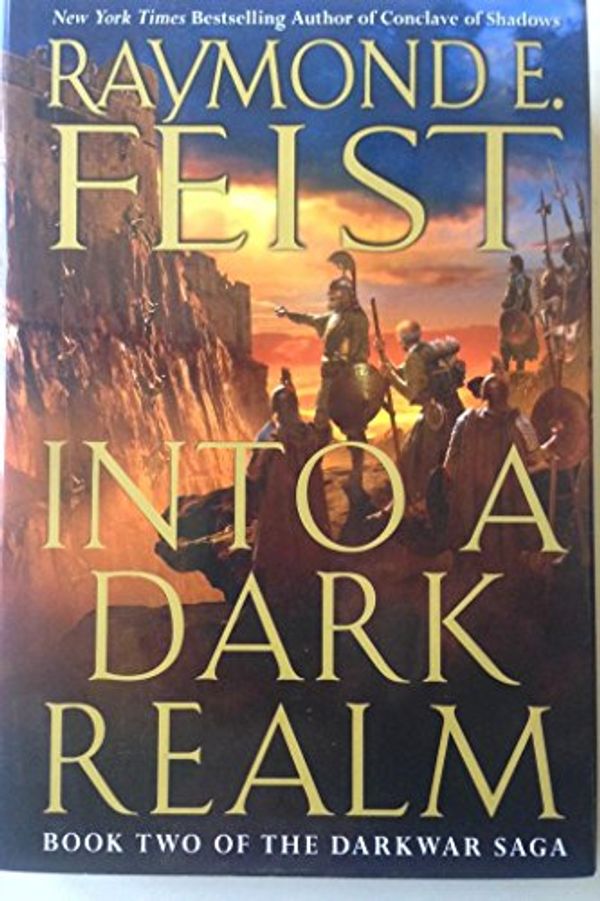 Cover Art for 9780061238062, Into a Dark Realm by Raymond E. Feist