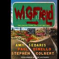 Cover Art for 9781565117723, Wigfield by Amy Sedaris, Paul Dinello, Stephen Colbert