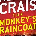 Cover Art for B004JN1D1O, The Monkey's Raincoat: An Elvis Cole and Joe Pike Novel by Robert Crais