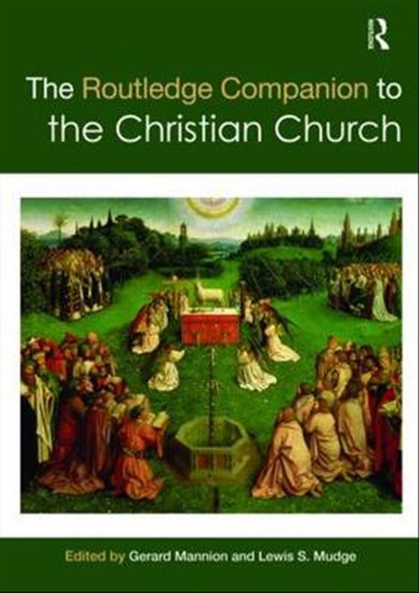 Cover Art for 9780415567688, The Routledge Companion to the Christian Church by Gerard Mannion, Lewis Seymour Mudge