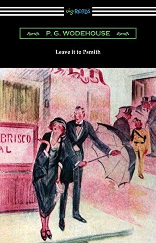 Cover Art for 9781420970920, Leave it to Psmith by P. G. Wodehouse