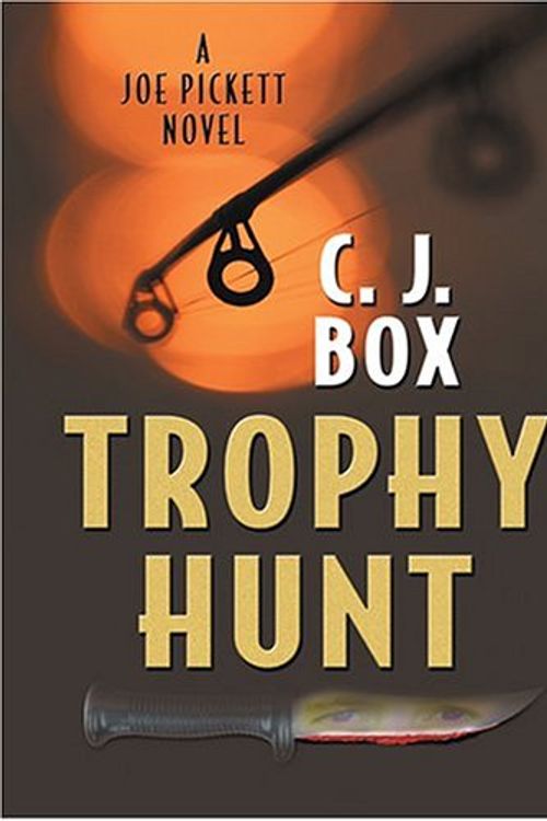 Cover Art for 9780786270521, Trophy Hunt by C. J. Box