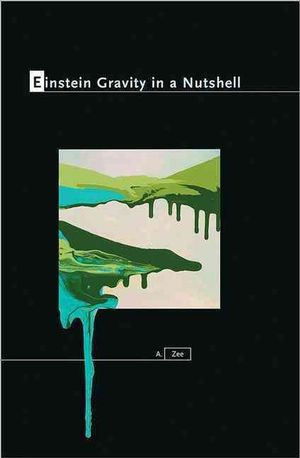 Cover Art for 9780691145587, Einstein Gravity in a Nutshell by A. Zee