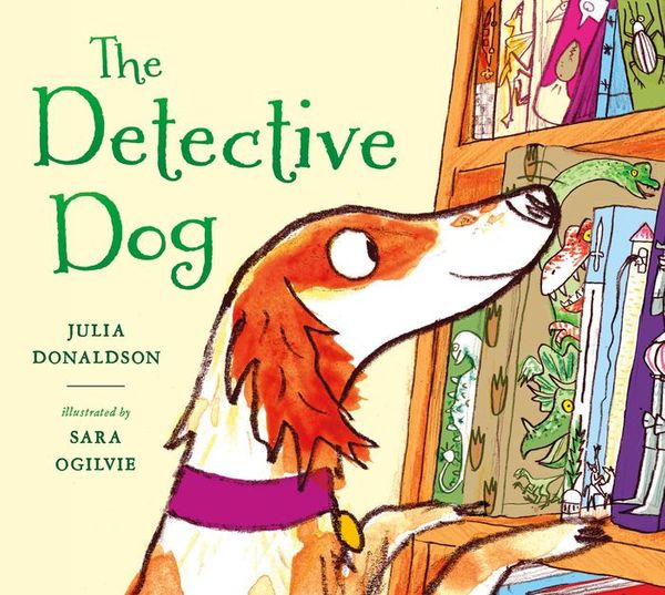 Cover Art for 9781250156761, The Detective Dog by Julia Donaldson