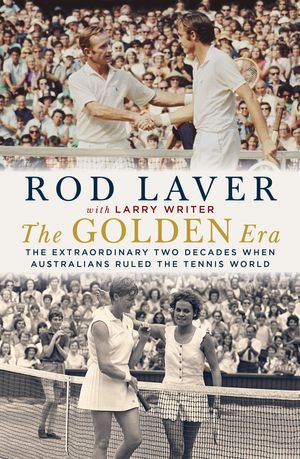 Cover Art for 9781760529109, The Golden Era by Rod Laver