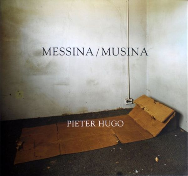 Cover Art for 9788895410036, Messina-Musina. Ediz. inglese by Pieter Hugo