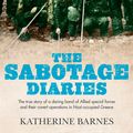 Cover Art for 9780732298791, The Sabotage Diaries by Katherine Barnes