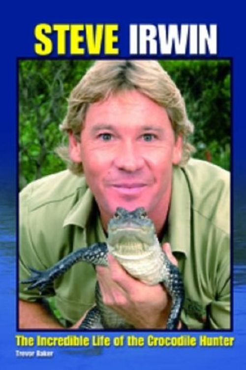 Cover Art for 9781844429981, Steve Irwin by Trevor Baker