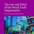 Cover Art for 9780521529815, The Law and Policy of the World Trade Organization by Van den Bossche, Peter