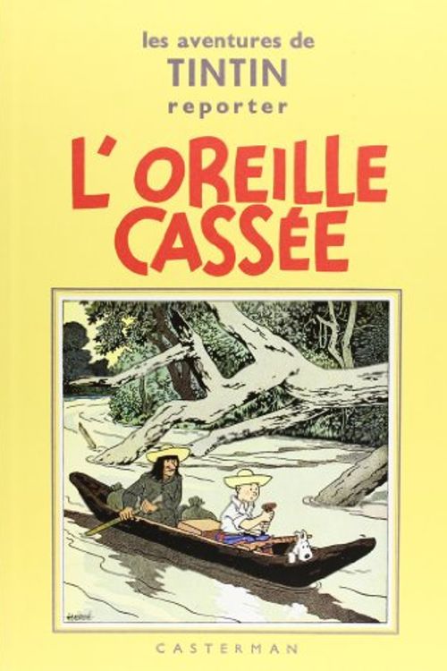 Cover Art for 9782203011069, Tintin fac-simile nb - l'oreille cassee by Hergé