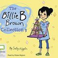 Cover Art for 9781489487568, The Billie B Brown Collection #3 by Sally Rippin