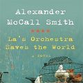 Cover Art for 9781410420602, La's Orchestra Saves the World by Alexander McCall Smith