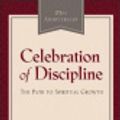 Cover Art for 9780060814793, Celebration of Discipline by Richard J. Foster, Richard J. Foster