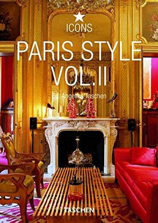 Cover Art for 9783836515054, Paris style : exteriors, interiors, details by Unknown