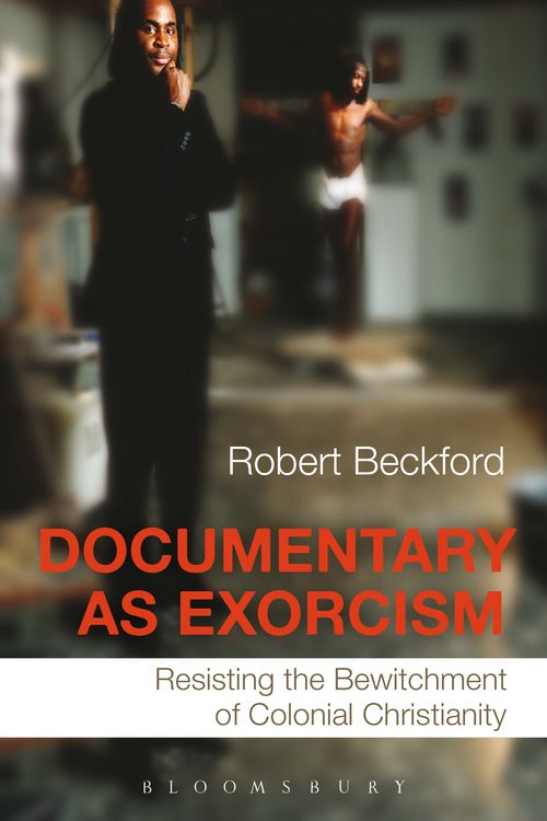 Cover Art for 9781847063915, Documentary as Exorcism by Robert Beckford