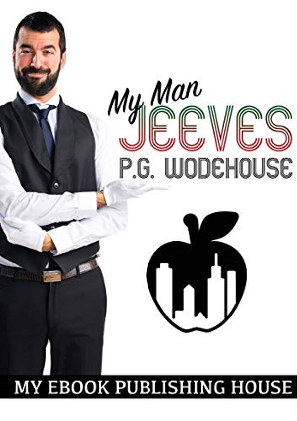 Cover Art for 9786069834442, My Man Jeeves by P. G. Wodehouse