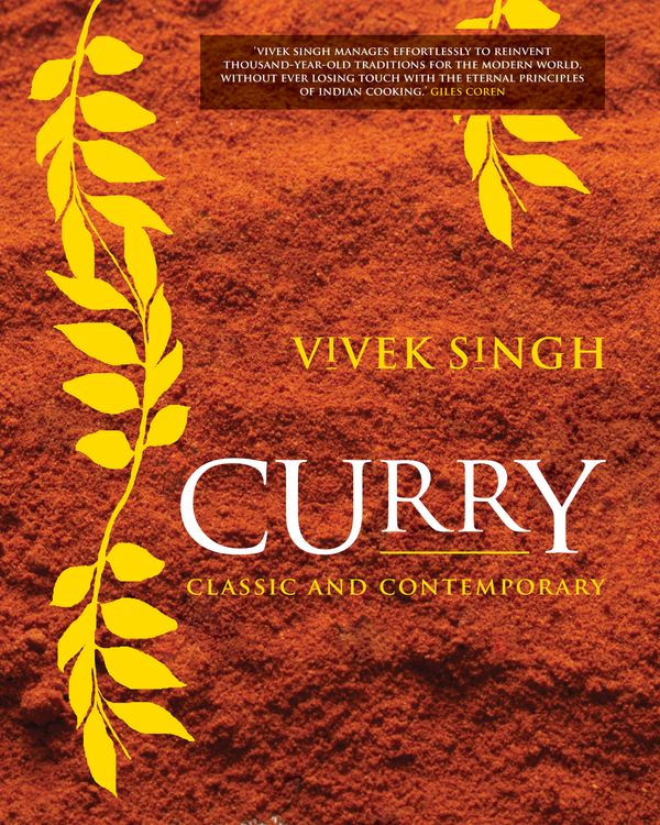 Cover Art for 9781904573883, Curry: Classic and Contemporary by Vivek Singh