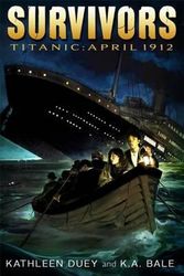 Cover Art for 9781442490529, Titanic: April 1912 by Kathleen Duey,Karen A Bale