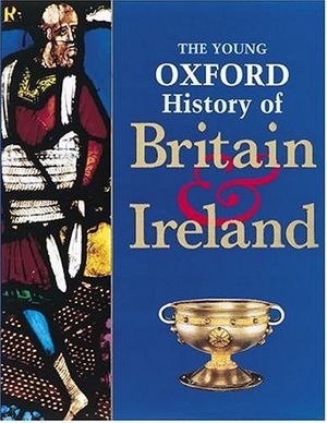 Cover Art for 9780199100354, The Young Oxford History of Britain and Ireland by Mike Corbishley
