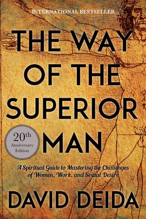 Cover Art for 9781622038336, The Way of the Superior Man by David Deida