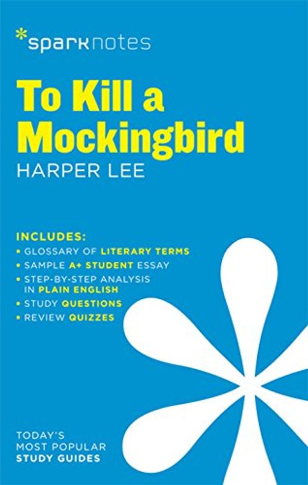 Cover Art for B0759NZC3H, To Kill a Mockingbird SparkNotes Literature Guide (SparkNotes Literature Guide Series) by SparkNotes