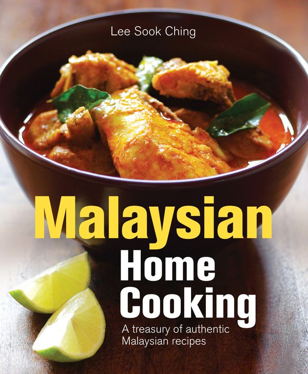 Cover Art for 9789814484220, Malaysian Home Cooking: A Treasury of authentic Malaysian recipes by Lee Sook Ching