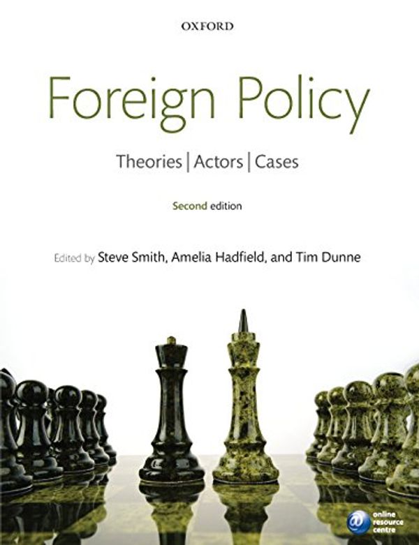 Cover Art for 9780199596232, Foreign Policy: Theories, Actors, Cases (Second Edition) by Steve Smith
