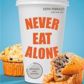 Cover Art for 9780241971000, Never Eat Alone by Keith Ferrazzi, Tahl Raz