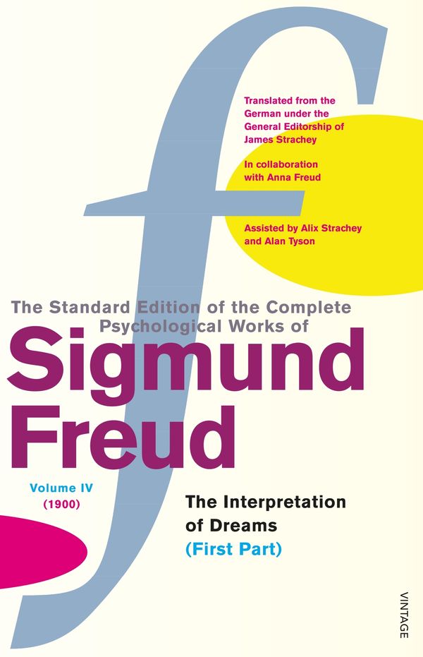 Cover Art for 9780099426554, Complete Psychological Works Of Sigmund Freud, The Vol 4 by Sigmund Freud