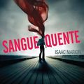 Cover Art for 9788580440331, Sangue Quente by Isaac Marion