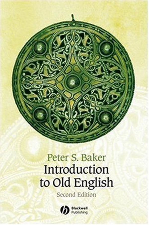 Cover Art for 9781405152723, Introduction to Old English by Peter S. Baker