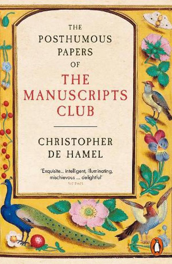 Cover Art for 9780241304389, The Posthumous Papers of the Manuscripts Club by Hamel, Christopher de