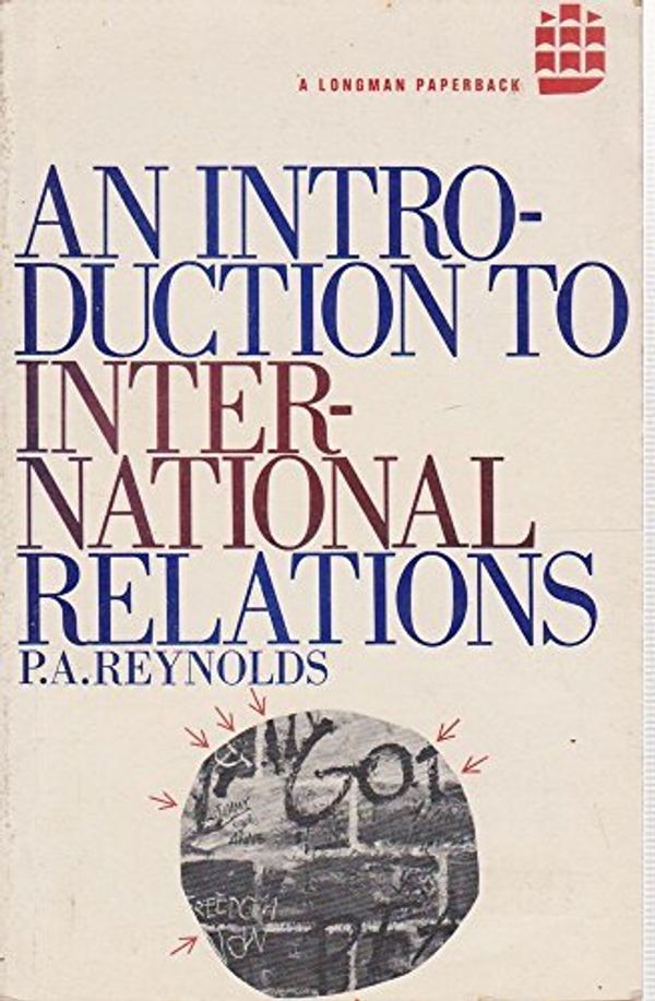 Cover Art for 9780582488199, Introduction to International Relations by Philip Alan Reynolds