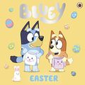 Cover Art for 9780241550595, Bluey: Easter by Bluey