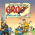 Cover Art for 9781616558222, Groo Friends and Foes 2 by Sergio Aragones, Mark Evanier