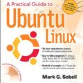 Cover Art for 9780137134809, A Practical Guide to Ubuntu Linux by Mark G. Sobell