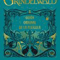 Cover Art for 9788498389081, Animales fantásticos: Los crímenes de Grindelwald  by J.k. Rowling