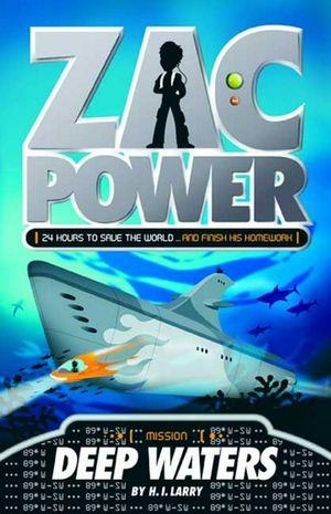 Cover Art for 9780312346553, Zac Power #2: Deep Waters by H I. Larry